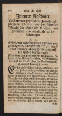 Zweyter Abschnitt. Vollkommen gegründete Urtheile rechtschaffener Christen von den sichersten Mitteln das Ende des Krieges, aufs gewisseste und möglichste zu beschleunigen.