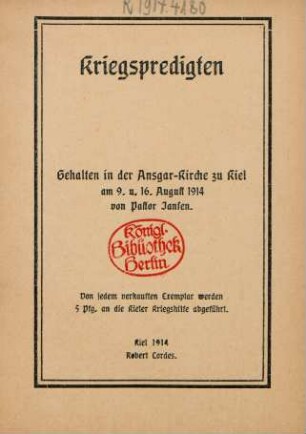Kriegspredigten : gehalten in der Ansgar-Kirche zu Kiel am 9. u. 16. August 1914