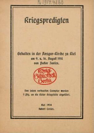 Kriegspredigten : gehalten in der Ansgar-Kirche zu Kiel am 9. u. 16. August 1914