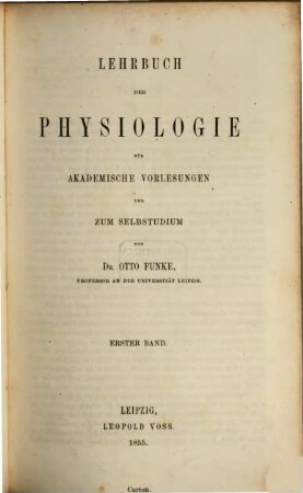 Lehrbuch der Physiologie : für akademische Vorlesungen und zum Selbststudium, 1
