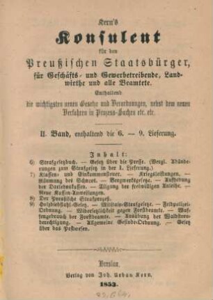 Bd. 2: Kern's Konsulent für den Preussischen Staatsbürger, für Geschäfts- und Gewerbtreibende, Landwirthe und alle Beamtete : Enthaltend die wichtigsten neuen Gesetze und Verordnungen nebst dem neuen Verfahren in Prozess-Sachen