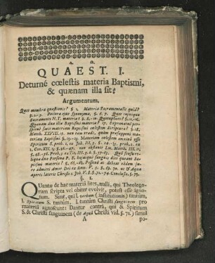 Quaest. I. Deturné coelestis materia Baptismi, & quaenam illa fit?