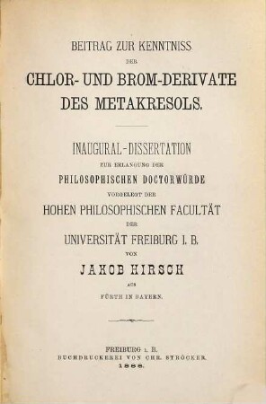 Beitrag zur Kenntniss der Chlor- und Brom-Derivate des Metakresols ...