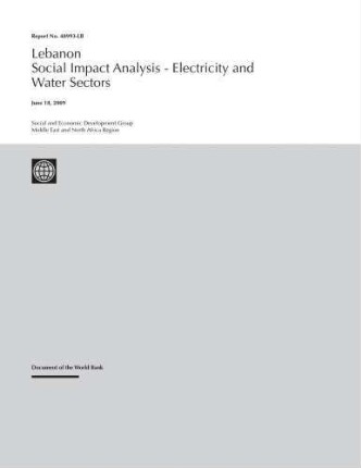 Lebanon : social impact analysis ; electricity and water sectors