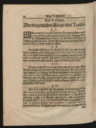 Das X. Capitel. Von der peinlichen Frage/ oder Tortur.