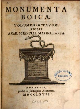 Monumenta Boica. 8, [Monumenta Raitenbuchensia ; Monumenta Diessensia ; Monumenta Bernriedensia ; Monumenta Scheftlariensia ; Monumenta Andecensia]