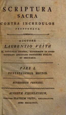 Scriptura Sacra Contra Incredulos Propugnata, 1. Pentateuchus Moysis