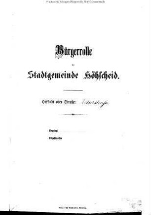 Höhscheid: Messerstrasse 1891 – 1909 / 1909 - 1921; Michelshäuschen 1884 – 1898 / 1898 – 1909 / 1909 - 1921; Mittagstrasse 1904 - 1921