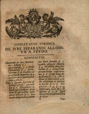 Christiani Godofredi Hoffmanni, Regiae Bor. Mai. Consiliario Intimo Et Facultatis Iuridicae In Academia Viadrina Ordinario Tractatus Iuridicus De Iure Separandi Allodium A Feudo Vulgo Wie Erb- und Frey-Güter von Lehn-Gütern zu unterscheiden : Accedit Appendicis Loco Ahasveri Fritschii Exercitatio Brevis De Feudo Solari Vom Sonnen-Lehn