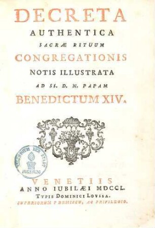 Decreta Authentica Sacrae Rituum Congregationis : notis illustrata