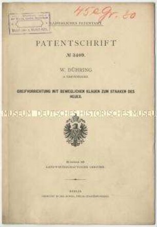 Patentschrift einer Greifvorrichtung mit beweglichen Klauen zum Staken des Heus, Patent-Nr. 3409
