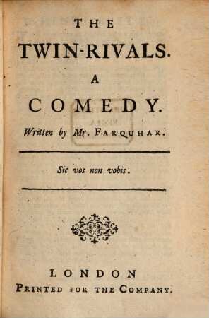 The British Stage : In Six Volumes. Being A Collection Of The Best Modern English Acting Plays: Selected from the Works of Addisson, Dryden, Rowe, Farquhar, Banks, Thomson, Shakespeare, Howard, Smith, Van Brugh, Cibber, Whitehead, 2. Vol. II. Contains Twin-Rivals ...