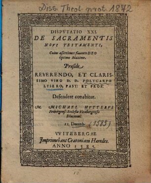 Dispvtatio [Disputatio] XXI. De Sacramentis Novi Testamenti