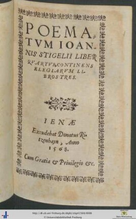 POEMATVM IOANNIS STIGELII LIBER QVARTVS, CONTINENS ELEGIARVM LIBROS TRES