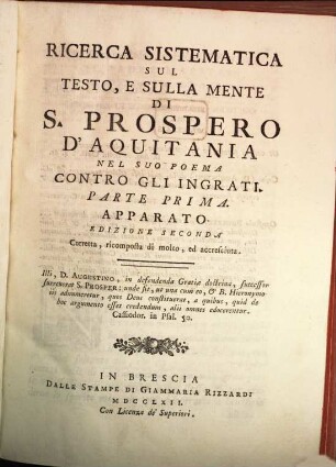 Ricerca Sistematica Sul Testo, E Sulla Mente Di S. Prospero D'Aquitania Nel Suo Poema Contro Gli Ingrati, 1