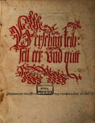 Versehung Leib, Sell, eer und gut durch geistlich und leibliche Arzneien