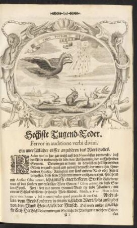 Sechste Tugend-Feder ... Ein unersättlicher Eiffer anzuhören das Wort Gottes