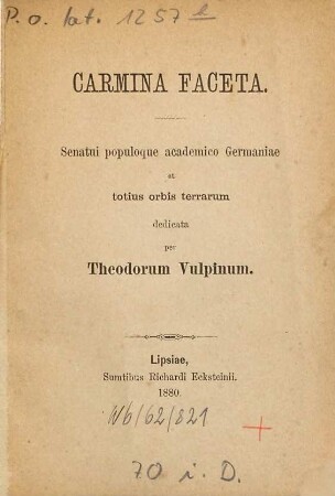 Carmina faceta : senatui populoque academico Germaniae et totius orbis terrarum