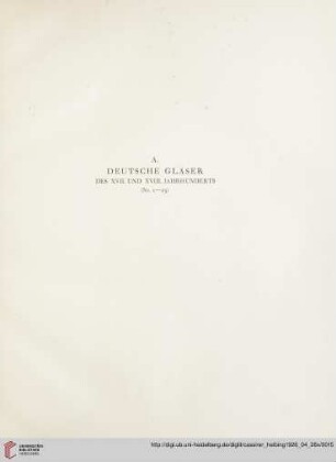 A. Deutsche Gläser des XVII. und XVIII. Jahrhunderts (Nr. 1-23)