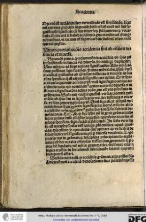 Notandum primo, quod partium orationis accidentia ab ipsis partibus orationis esse distincta vel diversa potest intelligi dupliciter, uno modo quo ad suas activas significationes...