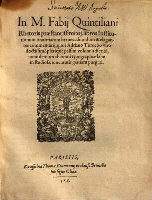 In M. Fab. Quintiliani ... XII libros institutionum oratoriarum ... breves ... commentarii