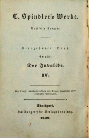 C. Spindler's Werke. 14, Der Invalide ; Bd. 4