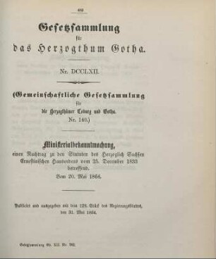 762. Ministerialbekanntmachung, einen Nachtrag zu den Statuten des Herzoglich Sachsen Ernestinischen Hausordens vom 25. December 1833 betreffend; vom 23. Mai 1864