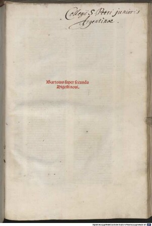 Lectura super prima et secunda parte Digesti novi : mit Apostillae und Additiones von Alexander Tartagnus. 2