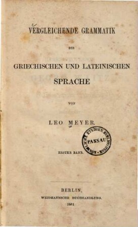 Vergleichende Grammatik der griechischen und lateinischen Sprache. 1