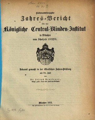 Jahresbericht des Königlichen Central-Blinden-Instituts München. 1872/73