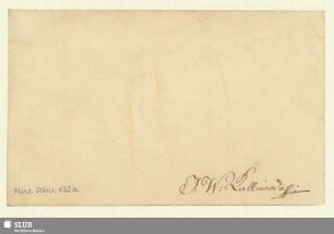 132a: Namenszug Johann Wenzel Kalliwoda - Mus.Schu.132a