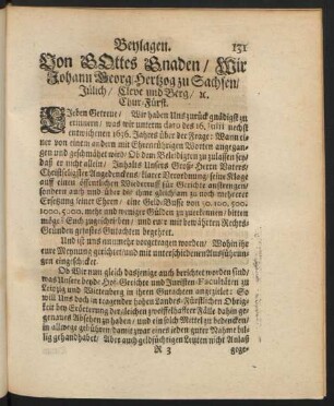 Beylagen. Von GOttes Gnaden / Wir Johann Georg/Hertzog zu Sachsen/ Jülich/ Cleve und Berg/ [et]c. Chur-Fürst