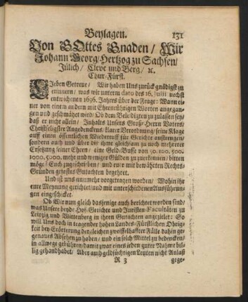 Beylagen. Von GOttes Gnaden / Wir Johann Georg/Hertzog zu Sachsen/ Jülich/ Cleve und Berg/ [et]c. Chur-Fürst