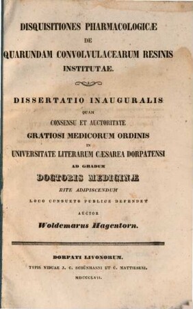 Disquisitiones pharmacologicae de quarundam convolvulacearum resinis institutae : (Diss. inaug.)