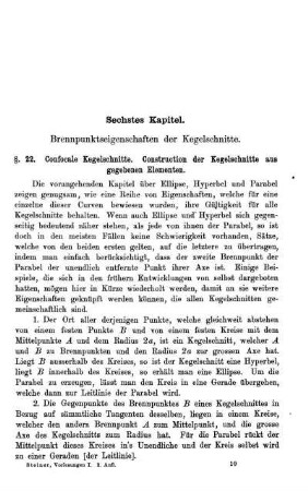 Gemeinsame Behandlung der Kegelschnitte. Sechstes bis Siebentes Kapitel. Brennpunkteigenschaften der Kegelschnitte. Der Kegelschnitt als Projection des Kreises.