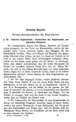 Gemeinsame Behandlung der Kegelschnitte. Sechstes bis Siebentes Kapitel. Brennpunkteigenschaften der Kegelschnitte. Der Kegelschnitt als Projection des Kreises.