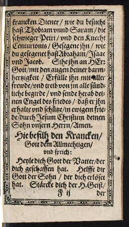Hie befilh den Krancken/ Gott dem Allmechtigen/ und sprich: