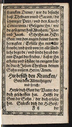 Hie befilh den Krancken/ Gott dem Allmechtigen/ und sprich: