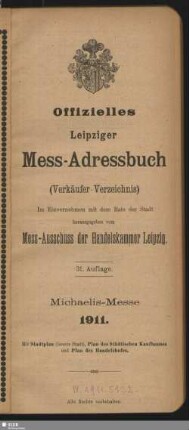 31.1911: Offizielles Leipziger Mess-Adressbuch : amtliches Verzeichnis der Aussteller