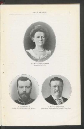 [Retratos dos sua majestade Wilhelmina, Rainha da Hollanda [e] o Tsar Nicolau II, Creador da Conferência da Paz na Haya [e] o Presidente Roosevelt, Organisador da segunda Conferência da Paz na Haya.]
