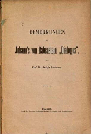 Bemerkungen zu Johann's von Rabenstein "Dialogus"