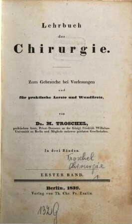 Lehrbuch der Chirurgie : zum Gebrauche bei Vorlesungen und für praktische Ärzte und Wundärzte ; in drei Bänden, 1