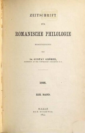 Zeitschrift für romanische Philologie. 19. 1895