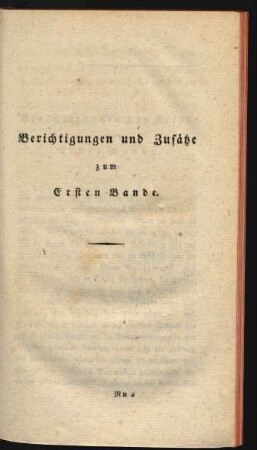 Berichtigungen und Zusaetze zum Ersten Bande.