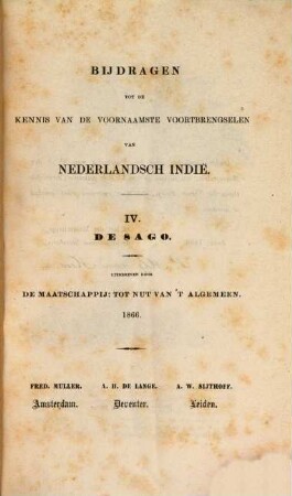 Bijdragen tot de Kennis van de voornaamste voortbrengselen van Nederlandsch Indië. 4. 1866