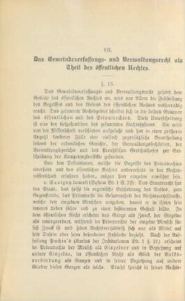 VII. Das Gemeindeverfassungs- und Verwaltungsrecht als Theil des öffentlichen Rechtes