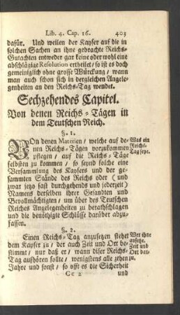 Sechzehendes Capitel. Von denen Reichs-Tägen in dem Teutschen Reich