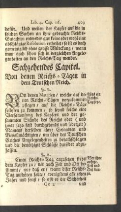 Sechzehendes Capitel. Von denen Reichs-Tägen in dem Teutschen Reich