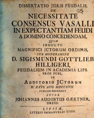 Dissertatio Juris Feudalis, De Necessitate Consensus Vasalli In Expectantiam Feudi A Domino Concedendam