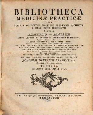 Bibliotheca Medicinae Practicae : Qua Scripta Ad Partem Medicinae Practicam Facientia A Rerum Initiis Ad A. MDCCLXXV Recensentur, Tomus IV.. Ab Anno 1686. Ad A. 1707.